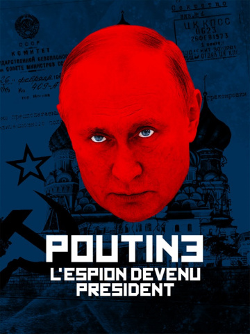 Poutine, l’espion devenu Président Saison 1