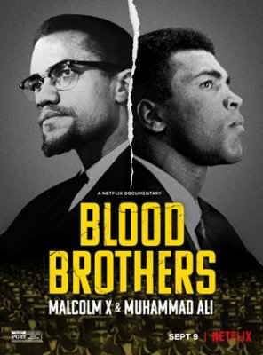 Frères de sang : Malcolm X et Mohamed Ali