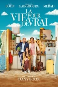 La vie pour de vrai