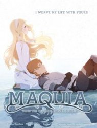 Maquia - When the Promised Flower Blooms